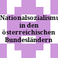 Nationalsozialismus in den österreichischen Bundesländern
