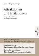Attraktionen und Irritationen : Europa und sein Südosten im langen 19. Jahrhundert