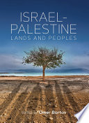 Israel-Palestine : : Lands and Peoples /
