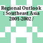 Regional Outlook : : Southeast Asia 2001-2002 /
