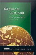 Regional Outlook : : Southeast Asia 2012-2013 /