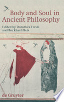 Body and Soul in Ancient Philosophy /