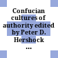 Confucian cultures of authority : edited by Peter D. Hershock and Roger T. Ames.
