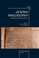 Jewish philosophy : perspectives and retrospectives /