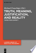 Truth, Meaning, Justification, and Reality : : Themes from Dummett /