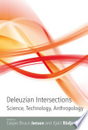 Deleuzian Intersections : : Science, Technology, Anthropology /