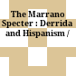 The Marrano Specter : : Derrida and Hispanism /