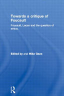 Towards a critique of Foucault