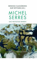 Michel Serres : Das vielfältige Denken