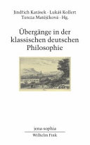 Übergänge in der klassischen deutschen Philosophie