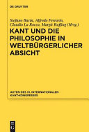 Kant und die Philosophie in weltburgerlicher Absicht : : Akten des XI. Internationalen Kant-Kongresses /