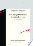 Profile negativistischer Sozialphilosophie : : Ein Kompendium /