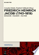Friedrich Heinrich Jacobi (1743–1819) : : Romancier – Philosoph – Politiker /
