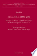 Edmund Husserl 1859–2009 : : Beiträge aus Anlass der 150. Wiederkehr des Geburtstages des Philosophen /