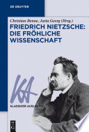 Friedrich Nietzsche: Die fröhliche Wissenschaft /