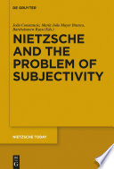 Nietzsche and the Problem of Subjectivity /
