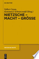 Nietzsche - Macht - Größe : : Nietzsche - Philosoph der Größe der Macht oder der Macht der Größe /