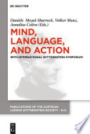Mind, Language and Action : : Proceedings of the 36th International Wittgenstein Symposium /