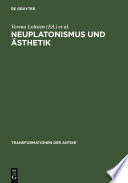Neuplatonismus und Ästhetik : : Zur Transformationsgeschichte des Schönen /