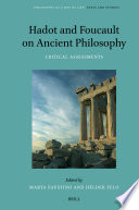 Hadot and Foucault on Ancient Philosophy : : Critical Assessments /