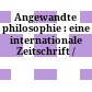 Angewandte philosophie : : eine internationale Zeitschrift /