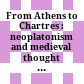 From Athens to Chartres : : neoplatonism and medieval thought : studies in honour of Edouard Jeauneau /