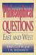 Philosophical questions : : East and West /