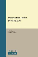 Destruction in the performative