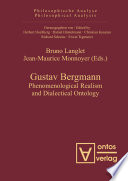 Gustav Bergmann : : Phenomenological Realism and Dialectical Ontology /