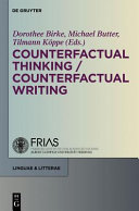 Counterfactual thinking-- counterfactual writing
