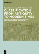 Classification from antiquity to modern times : : sources, methods, and theories from an interdisciplinary perspective /