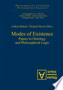 Modes of Existence : : Papers in Ontology and Philosophical Logic /