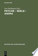 Psyche - Seele - anima : : Festschrift für Karin Alt /