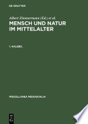 Mensch und Natur im Mittelalter.
