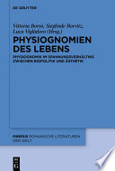 Physiognomien des Lebens : : Physiognomik im Spannungsverhältnis zwischen Biopolitik und Ästhetik /