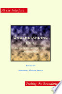 Understanding evil : : an interdisciplinary approach /