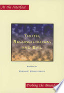 Truth, reconciliation, and evil /