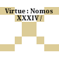 Virtue : : Nomos XXXIV /