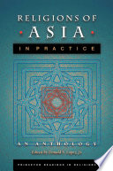 Religions of Asia in Practice : : An Anthology /