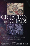 Creation and Chaos : : A Reconsideration of Hermann Gunkel's Chaoskampf Hypothesis /