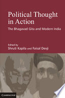 Political thought in action : : the Bhagavad Gita and modern India /
