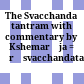 = श्रीस्वच्छन्दतन्त्रम्<br/>The Svacchanda tantram : with commentary by Kshemarāja = Śrīsvacchandatantram