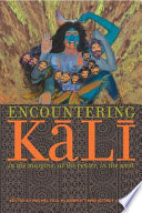 Encountering Kali : in the margins, at the center, in the West /