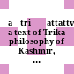 Ṣaṭtriṁśattattva-sandoha : a text of Trika philosophy of Kashmir, with the commentary of Rājānaka Ānanda Kavi