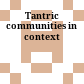 Tantric communities in context