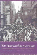 The Hare Krishna movement : the postcharismatic fate of a religious transplant /