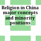 Religion in China : major concepts and minority positions