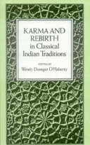 Karma and rebirth in classical Indian traditions