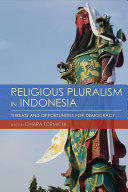 Religious Pluralism in Indonesia : : Threats and Opportunities for Democracy /