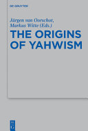 The origins of Yahwism /